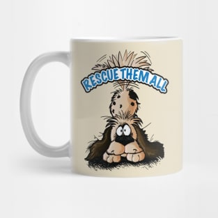 rescue them all, rescue dogs Mug